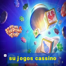 su jogos cassino